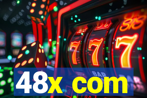 48x com